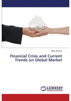 Financial Crisis and Current Trends on Global Market