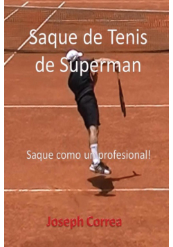 Saque de Tenis de Súperman