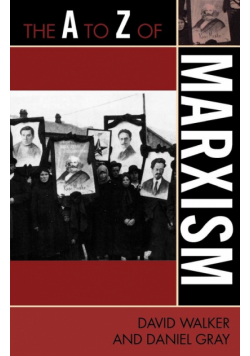 The A to Z of Marxism