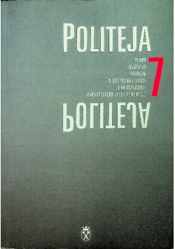 Politeja 7 Pismo Wydziału Studiów Międzynarodowych i Politycznych Uniwersytetu Jagiellońskiego