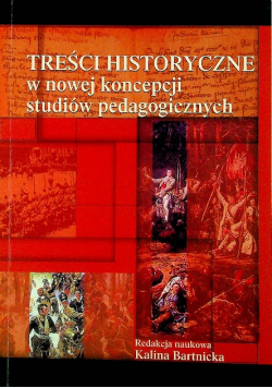 Treści historyczne w nowej koncepcji studiów pedagogicznych