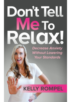 Don't Tell Me to Relax!