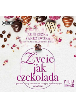 Saga czekoladowa Tom 2 Życie jak czekolada