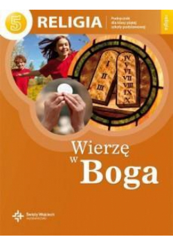 Katechizm SP 5 Wierzę w Boga NPP DiKŚW