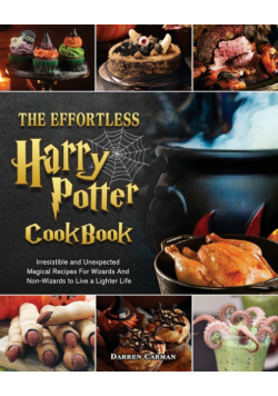 The Effortless Harry Potter Cookbook