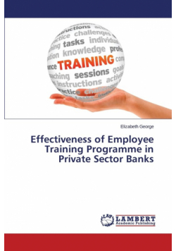 Effectiveness of Employee Training Programme in Private Sector Banks
