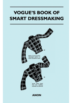Vogue's Book of Smart Dressmaking