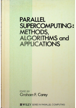Parallel Supercomputing Methods Algorithms and Applications