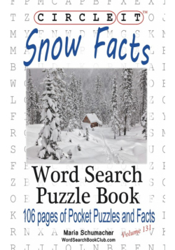 Circle It, Snow Facts, Word Search, Puzzle Book