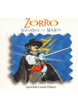 Zorro. Jeździec w masce audiobook