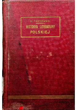 Historya literatury polskiej  tom III 1906 r