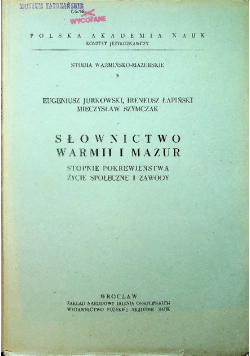Słownictwo Warmii i Mazur. Stopnie pokrewieństwa, życie społeczne i zawody