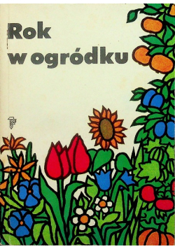 Rok w ogródku
