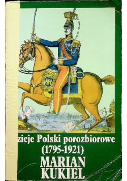 Dzieje polski porozbiorowe 1975 1921