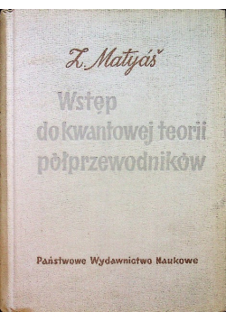 Wstęp do kwantowej teorii półprzewodników
