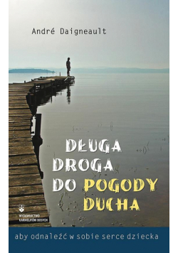 Długa droga do pogody ducha