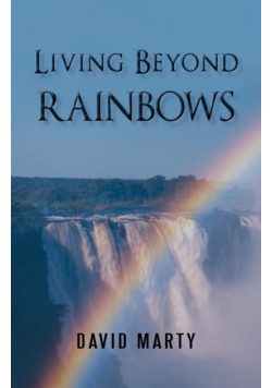Living Beyond Rainbows