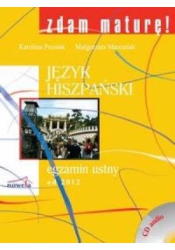 Zdam maturę Język hiszpański egzamin ustny od 2012