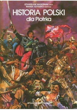 Historia Polski dla Piotrka