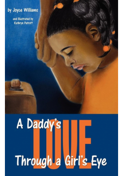 A Daddy's Love Through a Girl's Eye