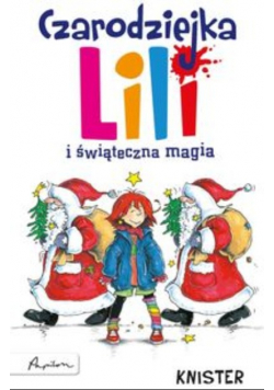 Czarodziejka Lili i świąteczna magia