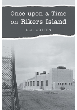 Once upon a Time on Rikers Island