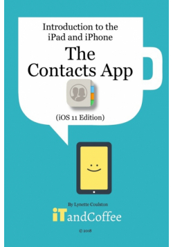 The Contacts App on the iPhone & iPad (iOS 11 Edition)