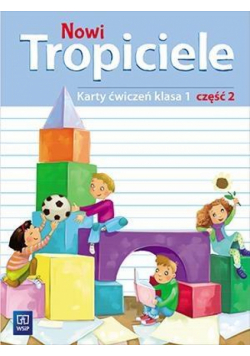 Nowi Tropiciele SP 1 ćwiczenia cz.2 WSiP