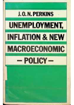 Unemployment Inflation and New Macroeconomic Policy