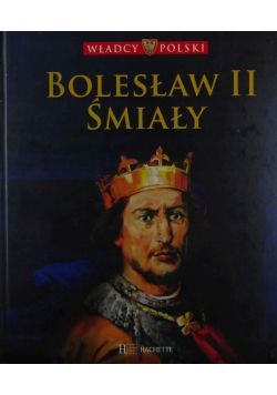 Władcy Polski Bolesław II Śmiały