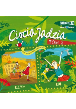 Ciocia Jadzia T.2 Rzym. Rio. Audiobook