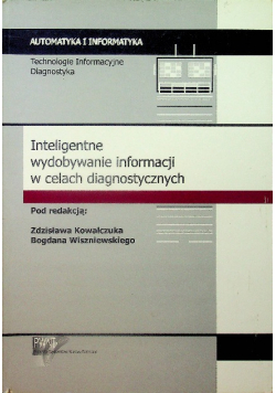 Inteligentne wydobywanie informacji w celach diagnostycznych