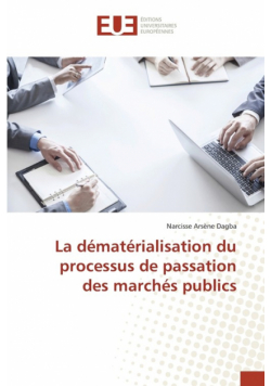 La dématérialisation du processus de passation des marchés publics