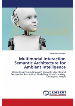 Multimodal Interaction Semantic Architecture for Ambient Intelligence