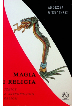 Magia i religia Szkice z antropologii religii