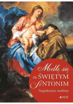 Modlę się ze Świętym Antonim