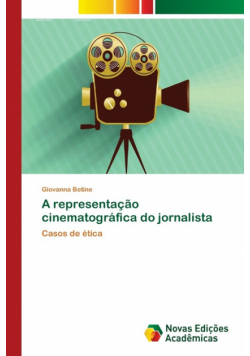 A representação cinematográfica do jornalista