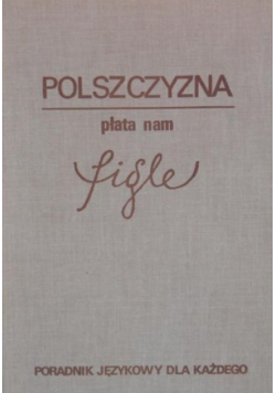 Polszczyzna płata nam figle
