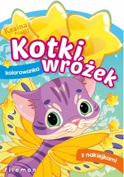 Kraina magii. Kotki wróżek. Filemon
