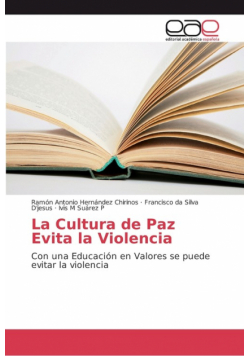 La Cultura de Paz Evita la Violencia