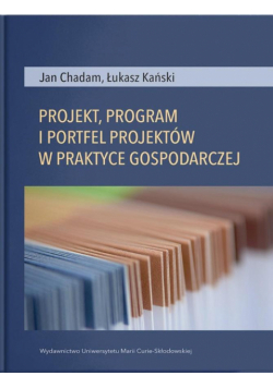 Projekt, program i portfel w praktyce gospodarczej