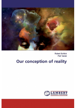 Our conception of reality