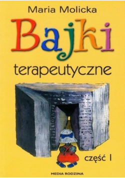 Bajki terapeutyczne część 1