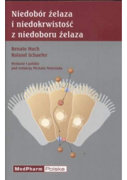 Niedobór żelaza i niedokrwistość z niedoboru żelaza