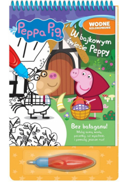 Peppa Pig. Wodne kolorowanie. W bajkowy świecie...