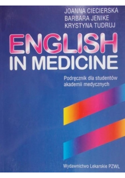 English in medicine podręcznik dla studentów akademii medycznych
