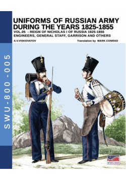 Uniforms of Russian army during the years 1825-1855 vol. 05