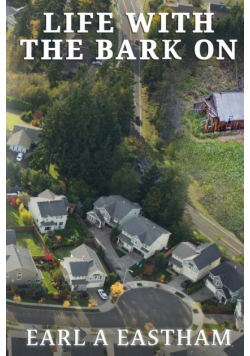 Life With The Bark On