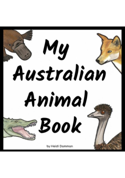 My Australian Animal Book