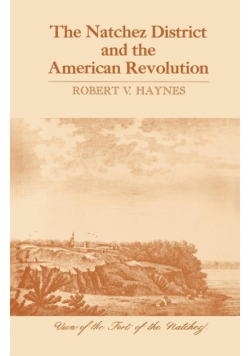 The Natchez District and the American Revolution